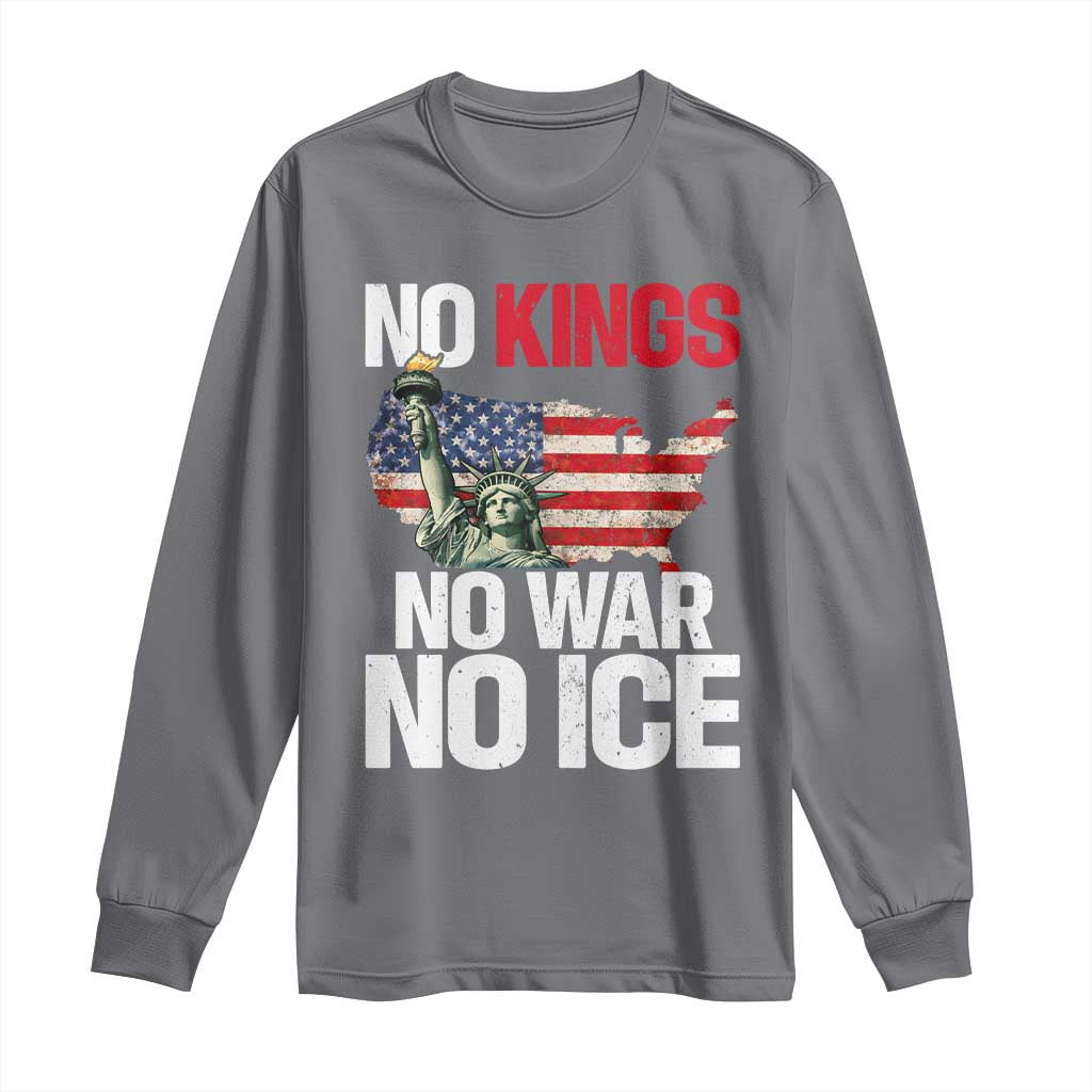 No Kings No Wars No Ice Statue of Liberty Long Sleeve Shirt American Flag Patriotic Protest Freedom Democracy TS02 Charcoal Print Your Wear