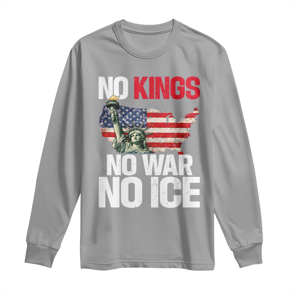 No Kings No Wars No Ice Statue of Liberty Long Sleeve Shirt American Flag Patriotic Protest Freedom Democracy TS02 Sport Gray Print Your Wear