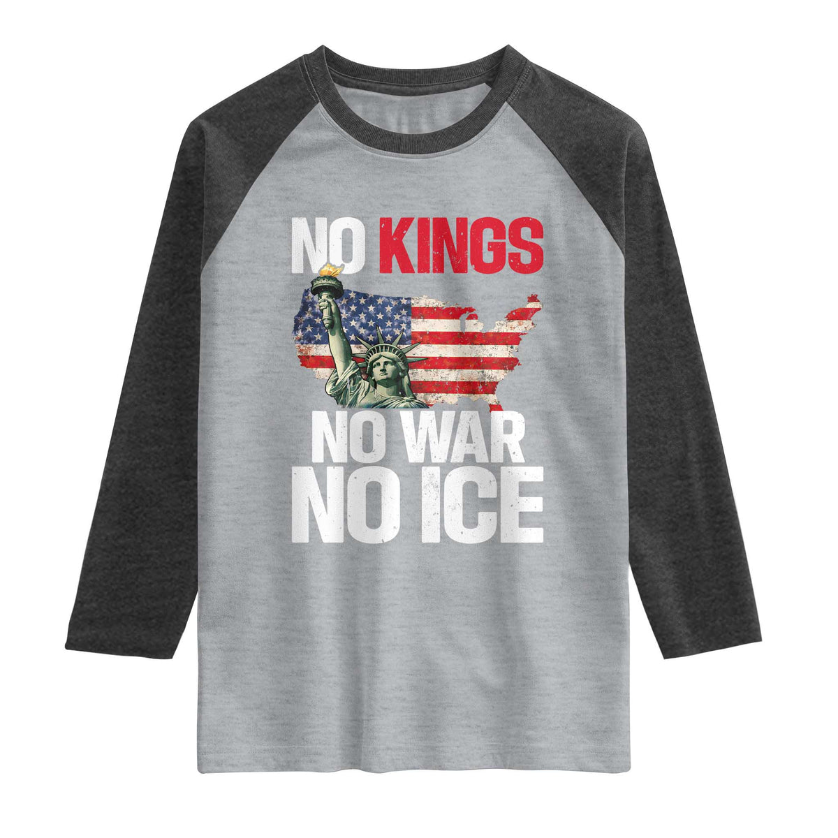 No Kings No Wars No Ice Statue of Liberty Raglan Shirt American Flag Patriotic Protest Freedom Democracy TS02 Heather Gray Heather Charcoal Print Your Wear