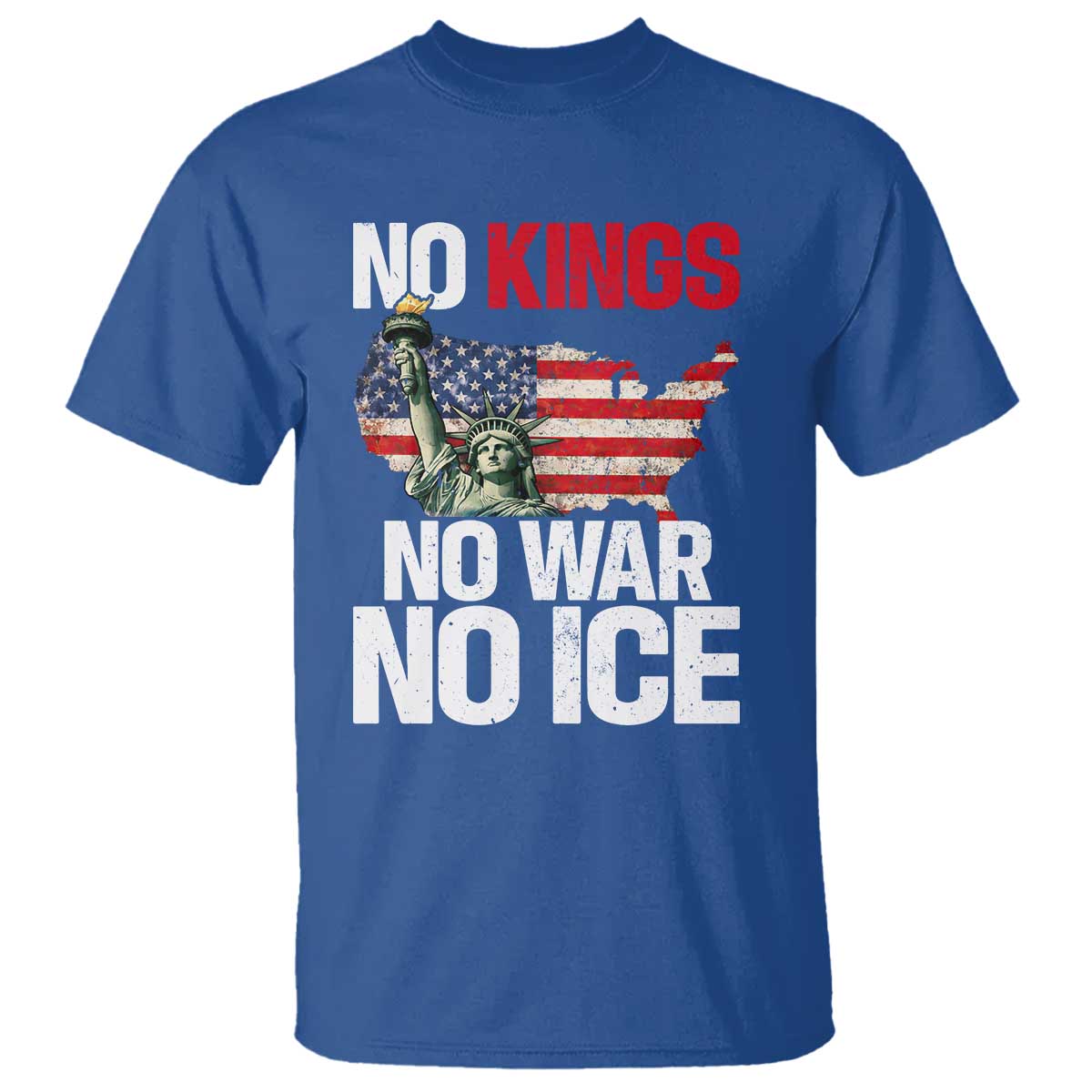 No Kings No Wars No Ice Statue of Liberty T Shirt American Flag Patriotic Protest Freedom Democracy TS02 Royal Blue Print Your Wear