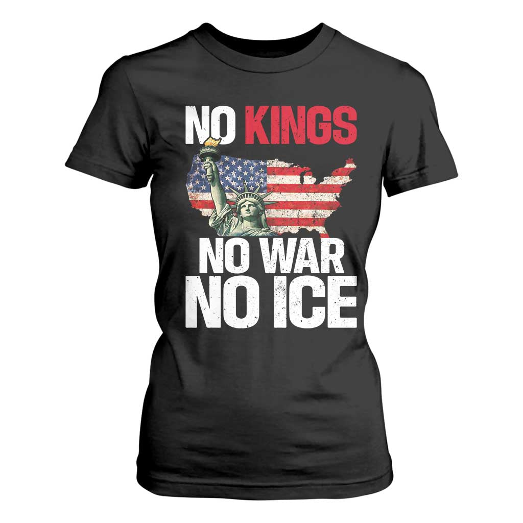 No Kings No Wars No Ice Statue of Liberty T Shirt For Women American Flag Patriotic Protest Freedom Democracy TS02 Black Print Your Wear