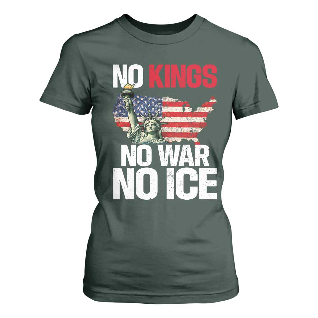 No Kings No Wars No Ice Statue of Liberty T Shirt For Women American Flag Patriotic Protest Freedom Democracy TS02 Dark Forest Green Print Your Wear