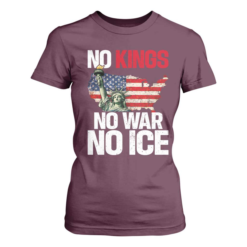 No Kings No Wars No Ice Statue of Liberty T Shirt For Women American Flag Patriotic Protest Freedom Democracy TS02 Maroon Print Your Wear