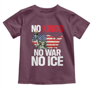 No Kings No Wars No Ice Statue of Liberty Toddler T Shirt American Flag Patriotic Protest Freedom Democracy TS02 Maroon Print Your Wear