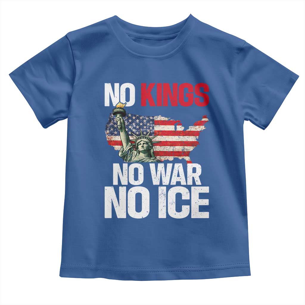 No Kings No Wars No Ice Statue of Liberty Toddler T Shirt American Flag Patriotic Protest Freedom Democracy TS02 Royal Blue Print Your Wear