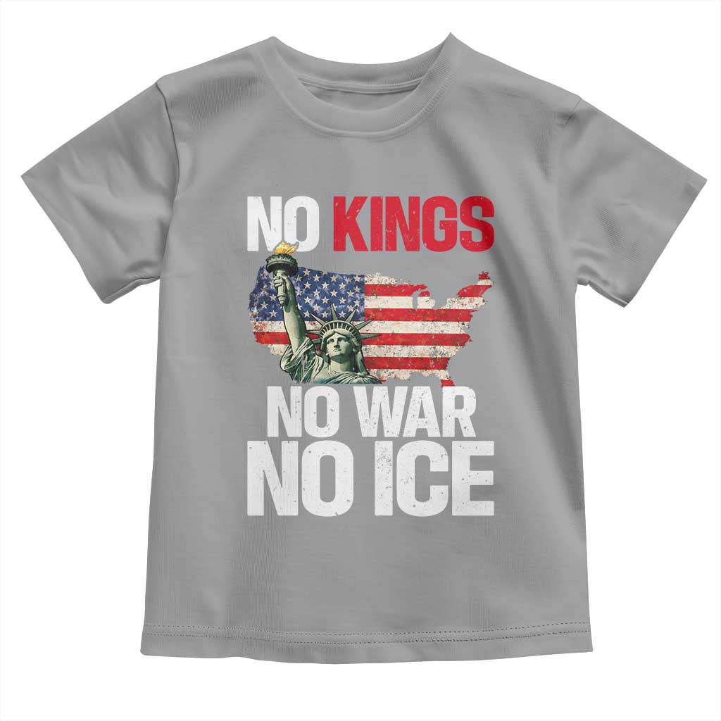 No Kings No Wars No Ice Statue of Liberty Toddler T Shirt American Flag Patriotic Protest Freedom Democracy TS02 Sport Gray Print Your Wear