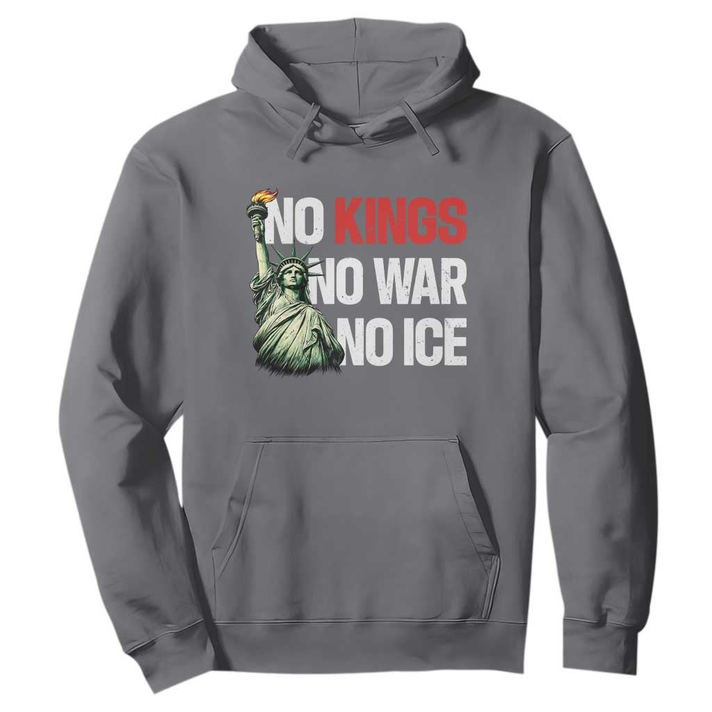 No Kings No Wars No Ice Statue of Liberty Hoodie American Flag Patriotic Protest Human Rights TS02 Charcoal Print Your Wear
