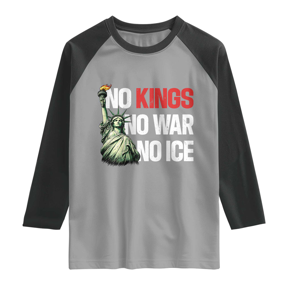 No Kings No Wars No Ice Statue of Liberty Raglan Shirt American Flag Patriotic Protest Human Rights TS02 Sport Gray Black Print Your Wear