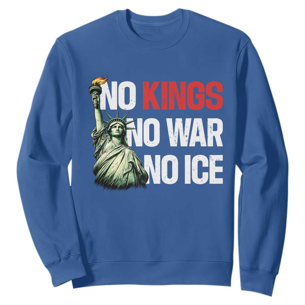 No Kings No Wars No Ice Statue of Liberty Sweatshirt American Flag Patriotic Protest Human Rights TS02 Royal Blue Print Your Wear