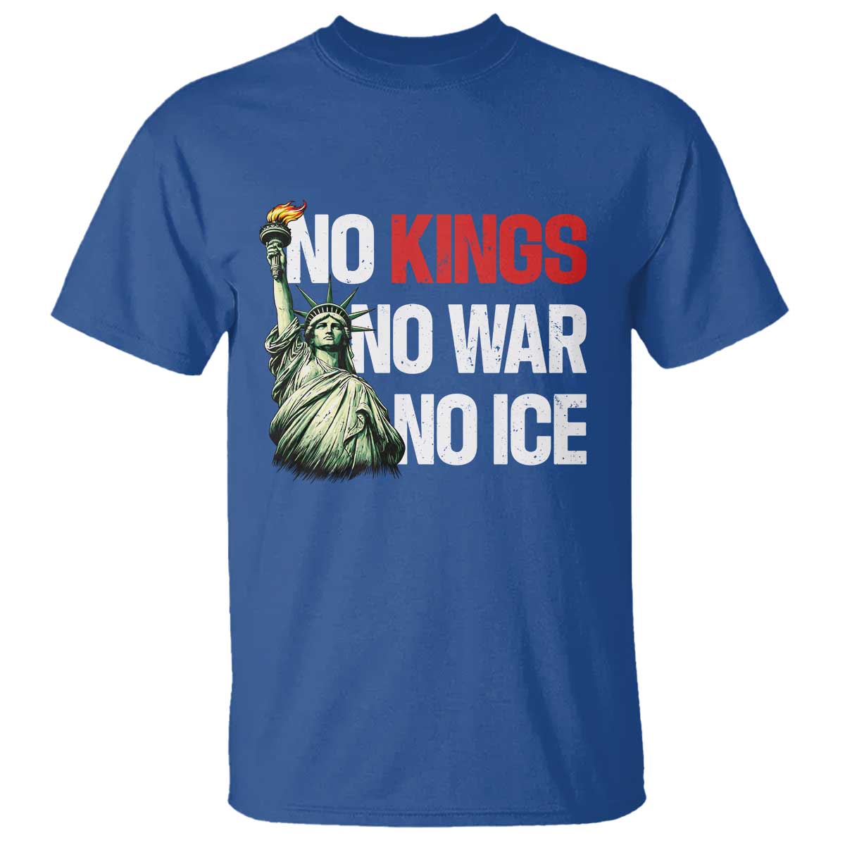 No Kings No Wars No Ice Statue of Liberty T Shirt American Flag Patriotic Protest Human Rights TS02 Royal Blue Print Your Wear