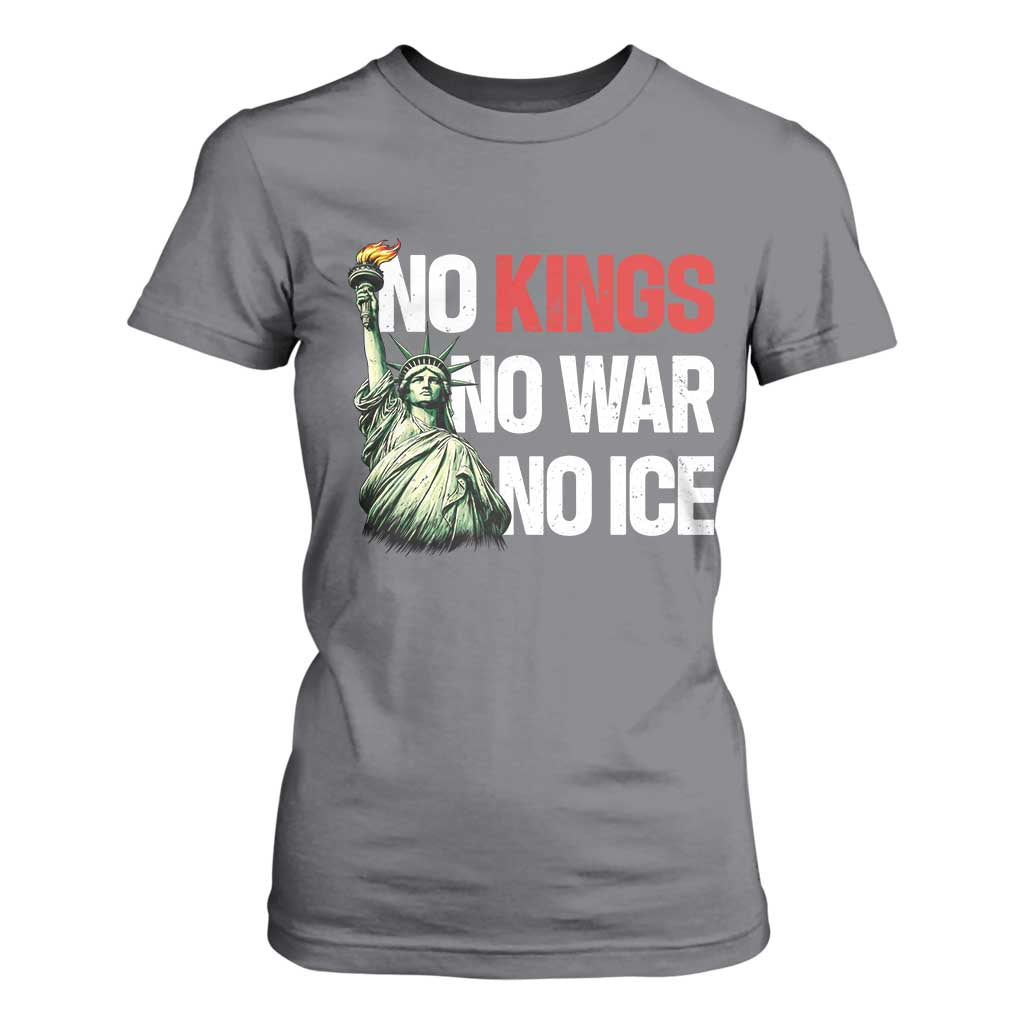No Kings No Wars No Ice Statue of Liberty T Shirt For Women American Flag Patriotic Protest Human Rights TS02 Charcoal Print Your Wear