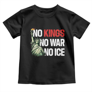 No Kings No Wars No Ice Statue of Liberty Toddler T Shirt American Flag Patriotic Protest Human Rights TS02 Black Print Your Wear