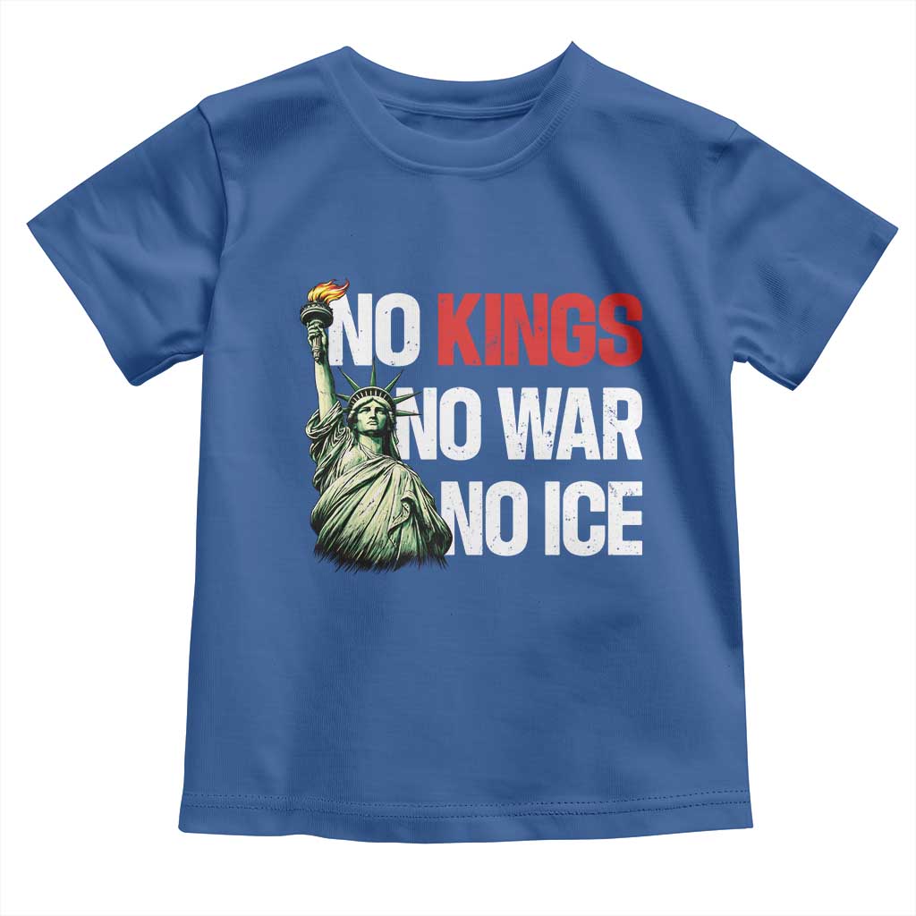 No Kings No Wars No Ice Statue of Liberty Toddler T Shirt American Flag Patriotic Protest Human Rights TS02 Royal Blue Print Your Wear