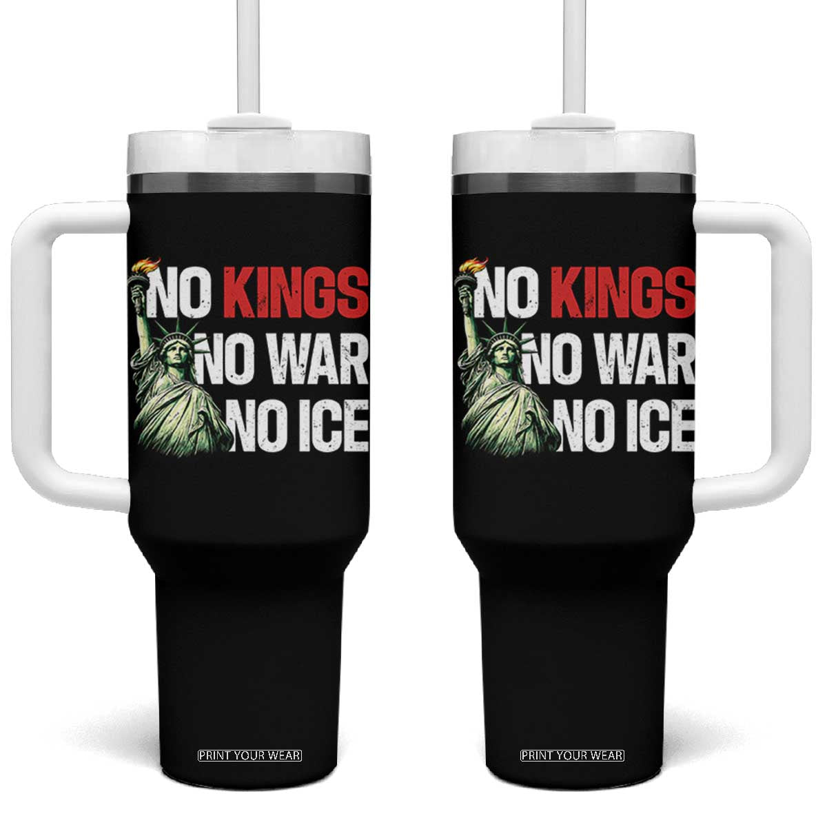 No Kings No Wars No Ice Statue of Liberty Tumbler With Handle American Flag Patriotic Protest Human Rights TS02 One Size: 40 oz Black Print Your Wear