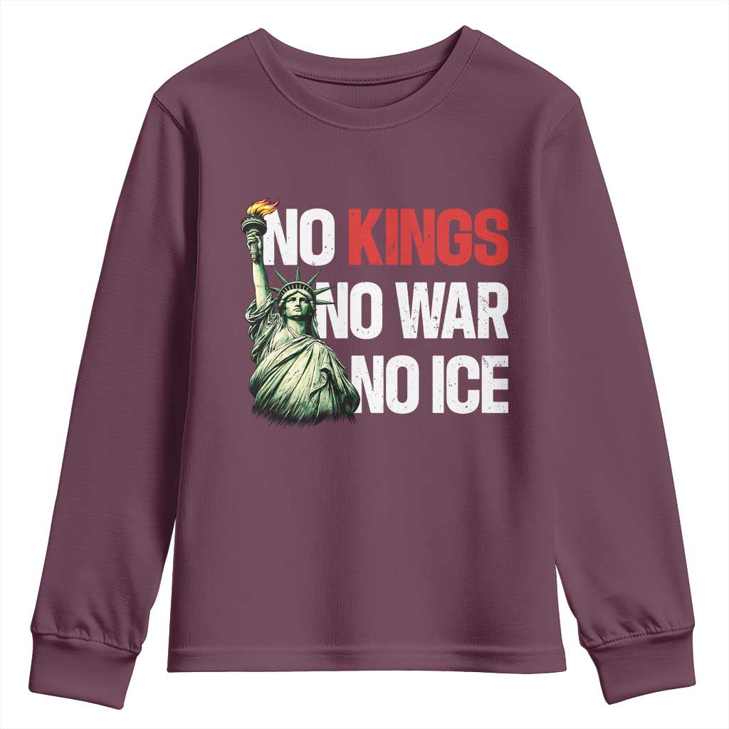 No Kings No Wars No Ice Statue of Liberty Youth Sweatshirt American Flag Patriotic Protest Human Rights TS02 Maroon Print Your Wear