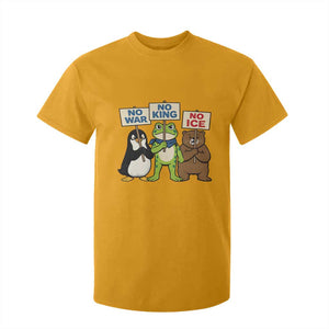 No Wars No Ice No Kings Animal Protest T Shirt For Kid Frog Penguin Bear Resist Human Rights Activist TS02 Gold Print Your Wear