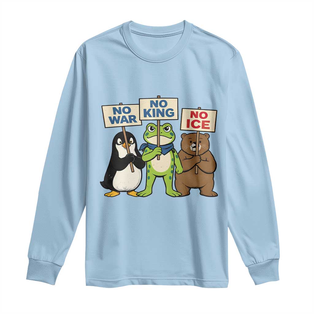 No Wars No Ice No Kings Animal Protest Long Sleeve Shirt Frog Penguin Bear Resist Human Rights Activist TS02 Light Blue Print Your Wear