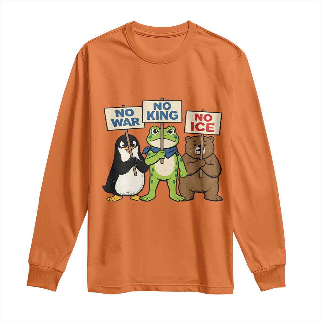No Wars No Ice No Kings Animal Protest Long Sleeve Shirt Frog Penguin Bear Resist Human Rights Activist TS02 Orange Print Your Wear