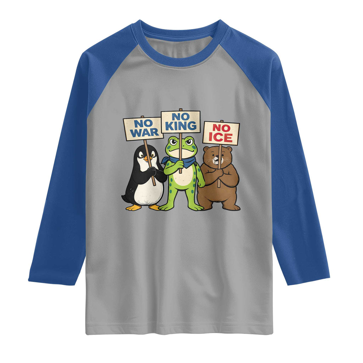 No Wars No Ice No Kings Animal Protest Raglan Shirt Frog Penguin Bear Resist Human Rights Activist TS02 Sport Gray Royal Print Your Wear
