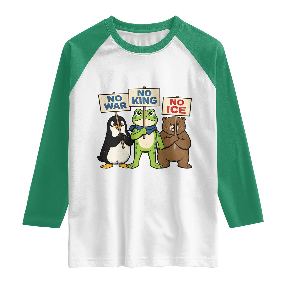 No Wars No Ice No Kings Animal Protest Raglan Shirt Frog Penguin Bear Resist Human Rights Activist TS02 White Kelly Green Print Your Wear