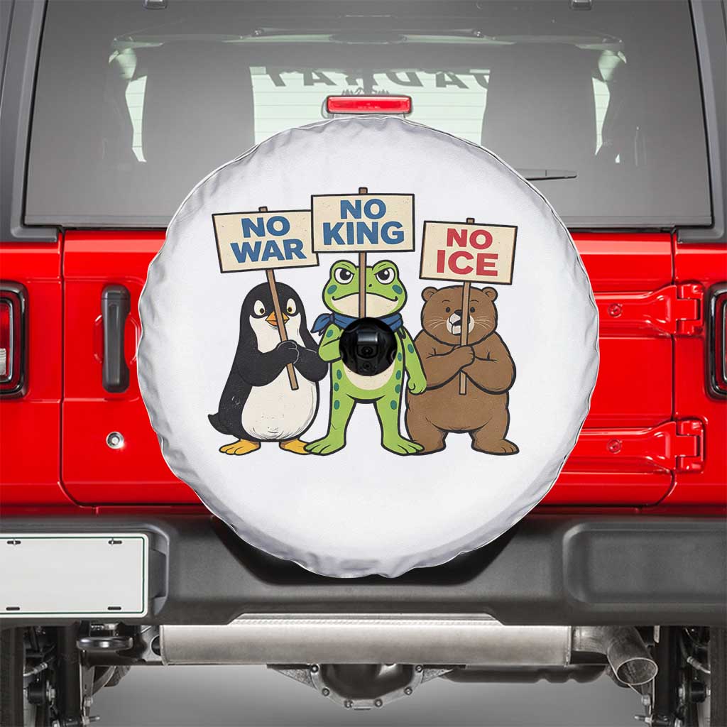 No Wars No Ice No Kings Animal Protest Spare Tire Cover Frog Penguin Bear Resist Human Rights Activist TS02 White Print Your Wear
