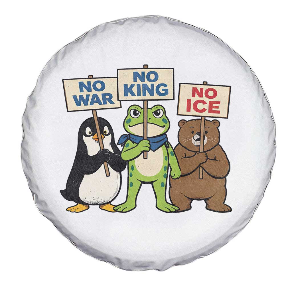 No Wars No Ice No Kings Animal Protest Spare Tire Cover Frog Penguin Bear Resist Human Rights Activist TS02 Print Your Wear