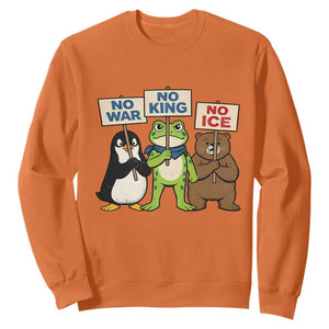 No Wars No Ice No Kings Animal Protest Sweatshirt Frog Penguin Bear Resist Human Rights Activist TS02 Orange Print Your Wear