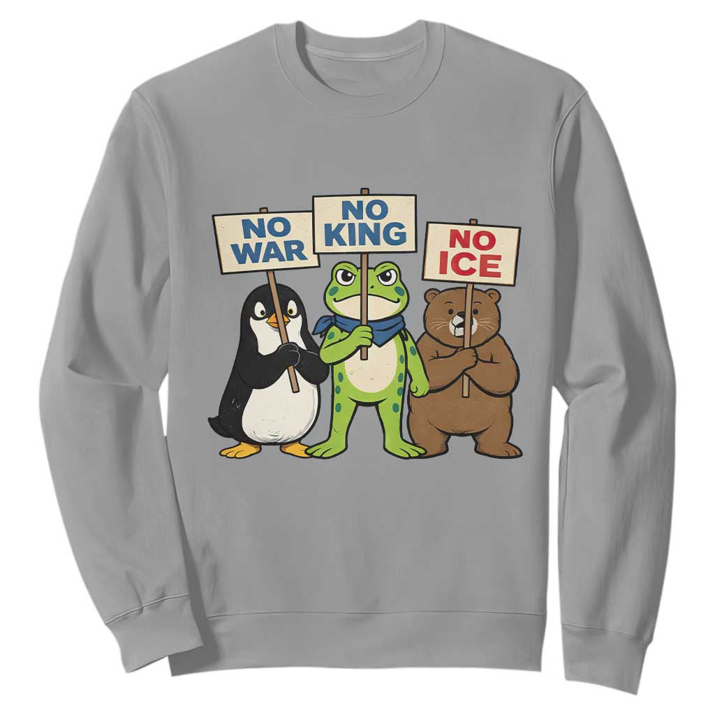 No Wars No Ice No Kings Animal Protest Sweatshirt Frog Penguin Bear Resist Human Rights Activist TS02 Sport Gray Print Your Wear
