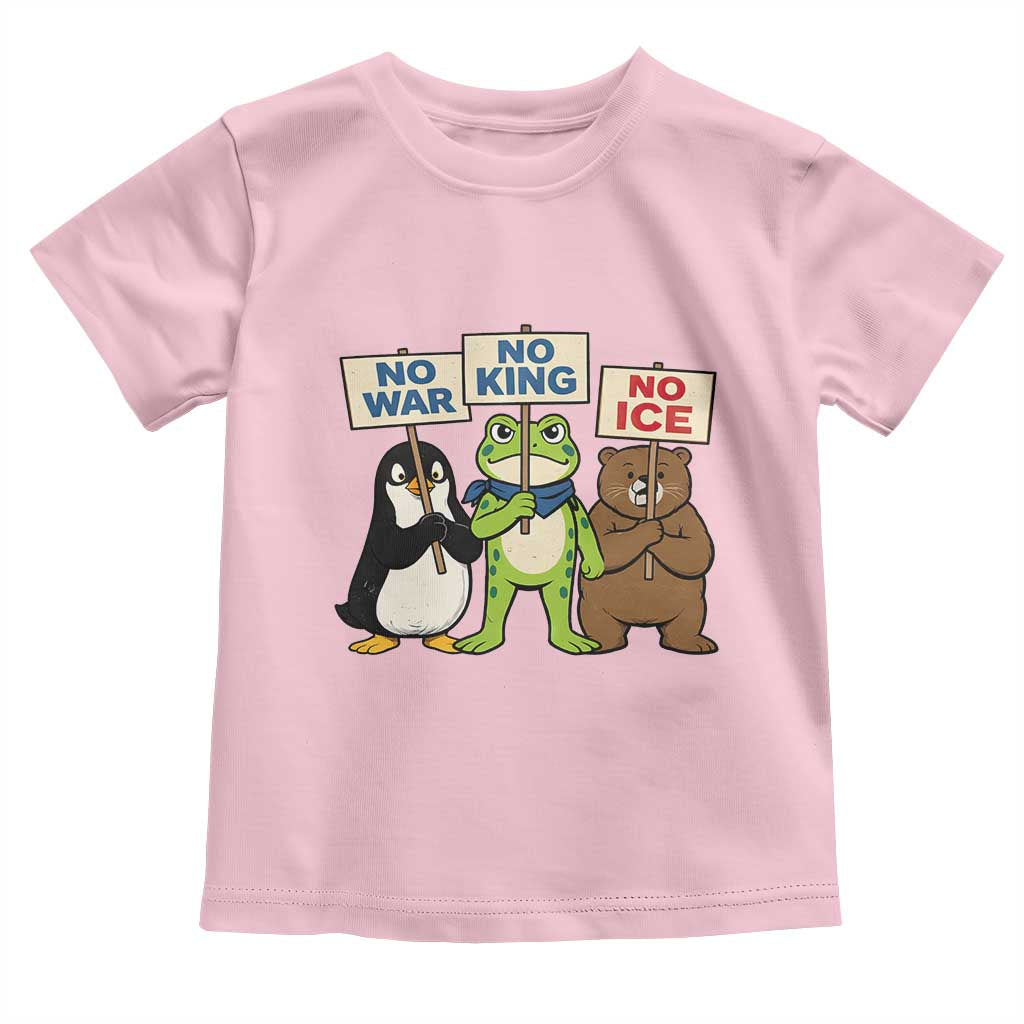 No Wars No Ice No Kings Animal Protest Toddler T Shirt Frog Penguin Bear Resist Human Rights Activist TS02 Light Pink Print Your Wear