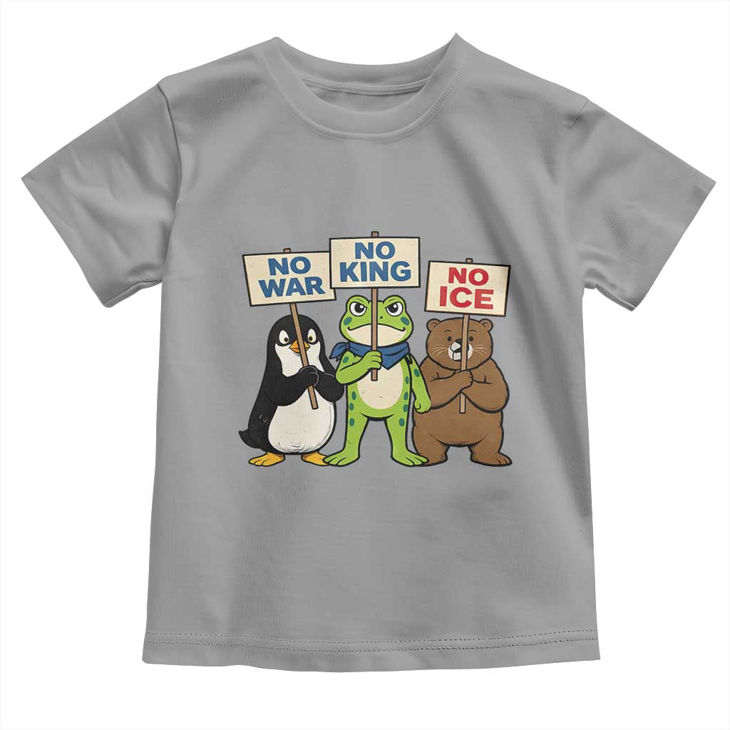 No Wars No Ice No Kings Animal Protest Toddler T Shirt Frog Penguin Bear Resist Human Rights Activist TS02 Sport Gray Print Your Wear