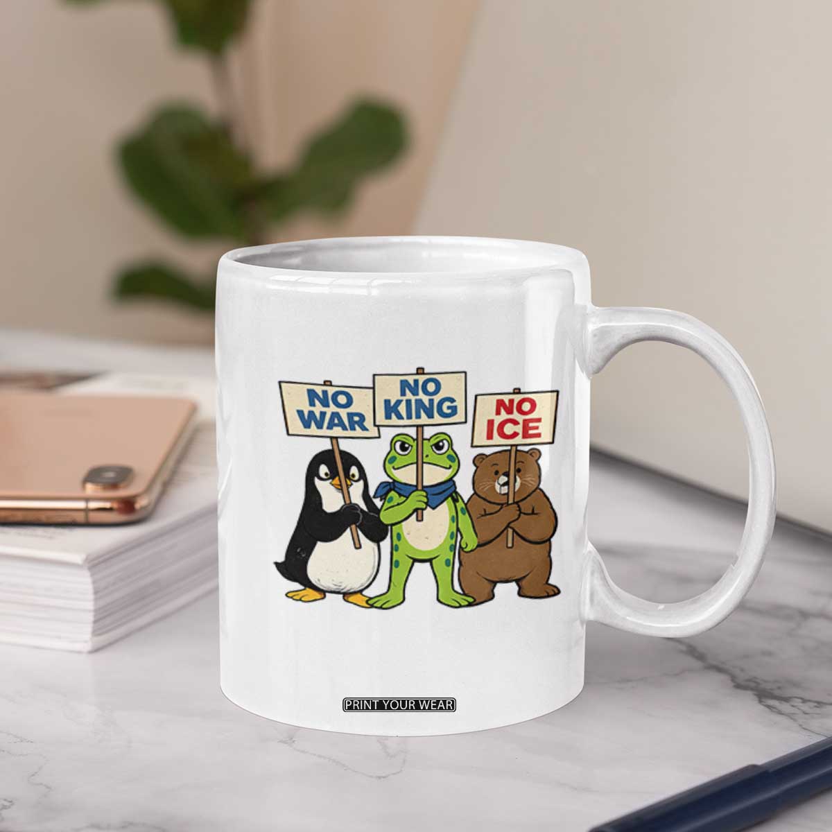 No Wars No Ice No Kings Animal Protest Coffee Mug Frog Penguin Bear Resist Human Rights Activist TS02 Print Your Wear