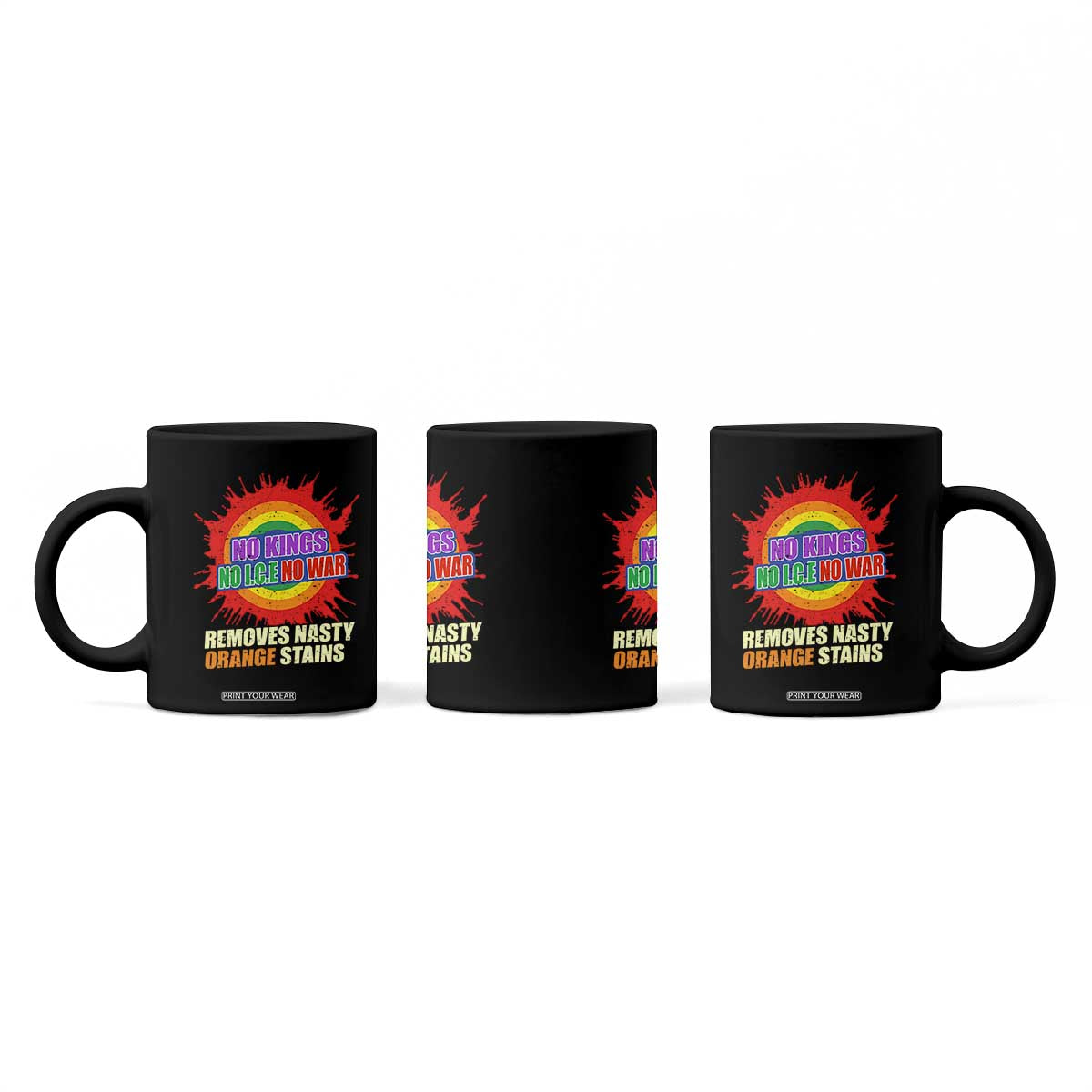 No Wars No Ice No Kings Retro Rainbow Coffee Mug Remove Nasty Orange Stains Protest Political Satire TS02 Print Your Wear