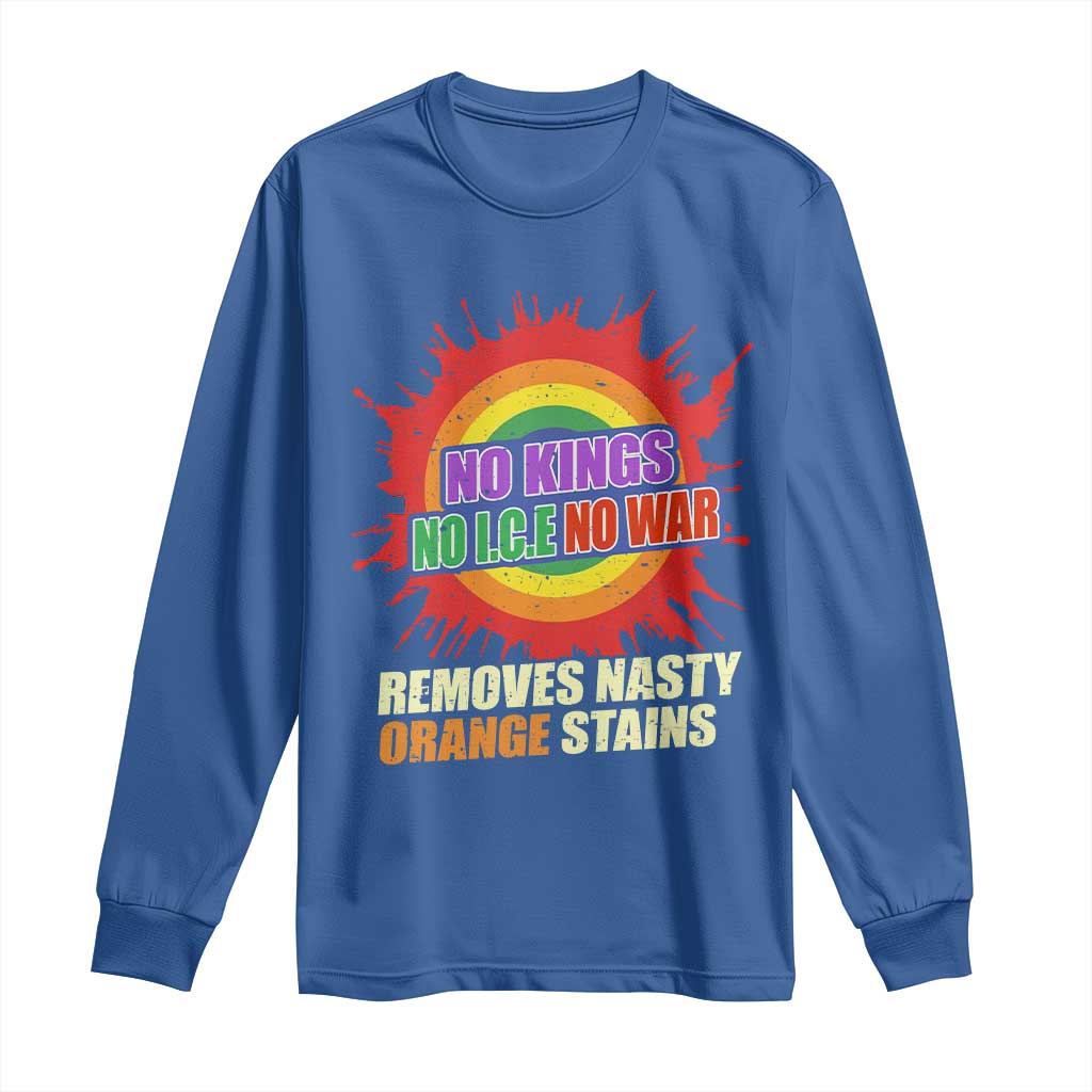 No Wars No Ice No Kings Retro Rainbow Long Sleeve Shirt Remove Nasty Orange Stains Protest Political Satire TS02 Royal Blue Print Your Wear
