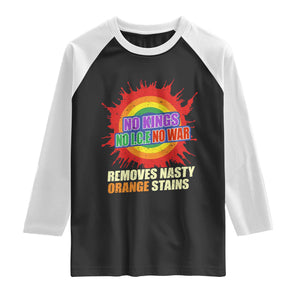 No Wars No Ice No Kings Retro Rainbow Raglan Shirt Remove Nasty Orange Stains Protest Political Satire TS02 Black White Print Your Wear