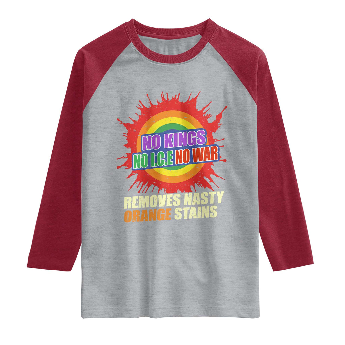 No Wars No Ice No Kings Retro Rainbow Raglan Shirt Remove Nasty Orange Stains Protest Political Satire TS02 Heather Gray Heather Red Print Your Wear