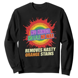No Wars No Ice No Kings Retro Rainbow Sweatshirt Remove Nasty Orange Stains Protest Political Satire TS02 Black Print Your Wear