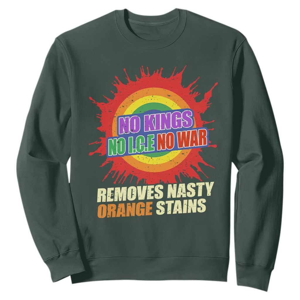 No Wars No Ice No Kings Retro Rainbow Sweatshirt Remove Nasty Orange Stains Protest Political Satire TS02 Dark Forest Green Print Your Wear