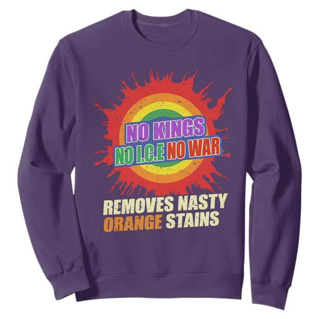 No Wars No Ice No Kings Retro Rainbow Sweatshirt Remove Nasty Orange Stains Protest Political Satire TS02 Purple Print Your Wear