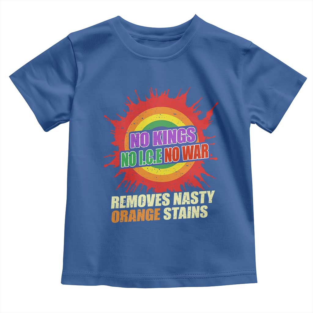 No Wars No Ice No Kings Retro Rainbow Toddler T Shirt Remove Nasty Orange Stains Protest Political Satire TS02 Royal Blue Print Your Wear