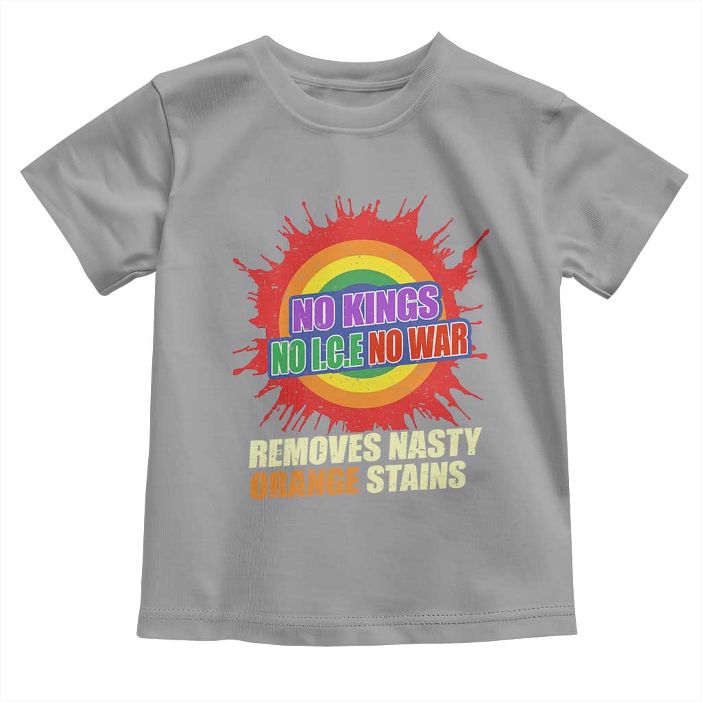 No Wars No Ice No Kings Retro Rainbow Toddler T Shirt Remove Nasty Orange Stains Protest Political Satire TS02 Sport Gray Print Your Wear