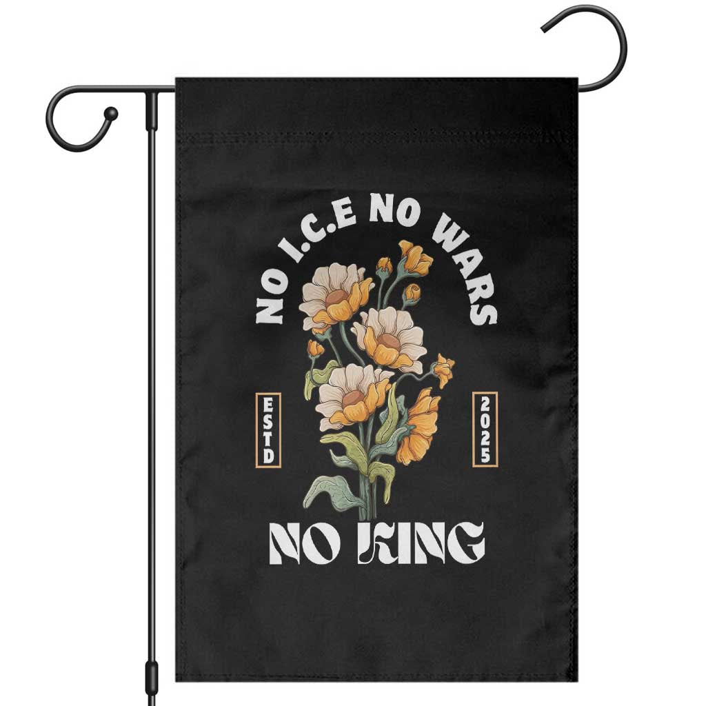No Wars No ICE No Kings Floral Vintage Garden Flag Retro Flower Peaceful Protest Statement TS02 Black Print Your Wear