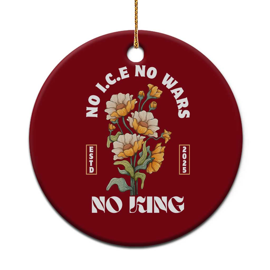 No Wars No ICE No Kings Floral Vintage Ceramic Ornament Retro Flower Peaceful Protest Statement TS02 1pc Red Print Your Wear