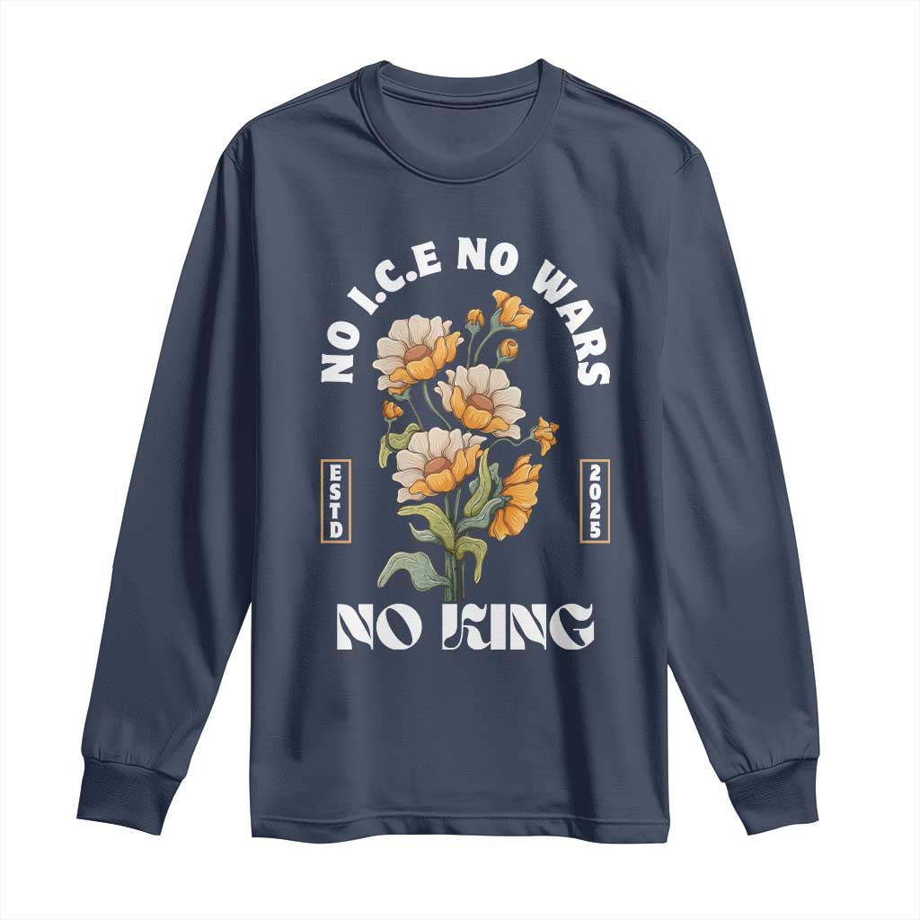 No Wars No ICE No Kings Floral Vintage Long Sleeve Shirt Retro Flower Peaceful Protest Statement TS02 Navy Print Your Wear