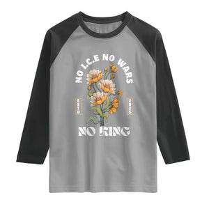 No Wars No ICE No Kings Floral Vintage Raglan Shirt Retro Flower Peaceful Protest Statement TS02 Sport Gray Black Print Your Wear