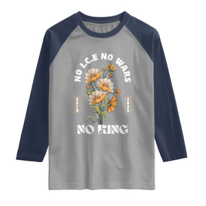 No Wars No ICE No Kings Floral Vintage Raglan Shirt Retro Flower Peaceful Protest Statement TS02 Sport Gray Navy Print Your Wear