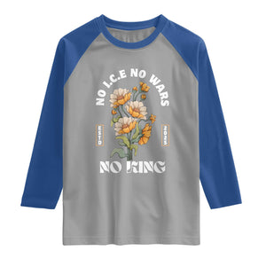 No Wars No ICE No Kings Floral Vintage Raglan Shirt Retro Flower Peaceful Protest Statement TS02 Sport Gray Royal Print Your Wear
