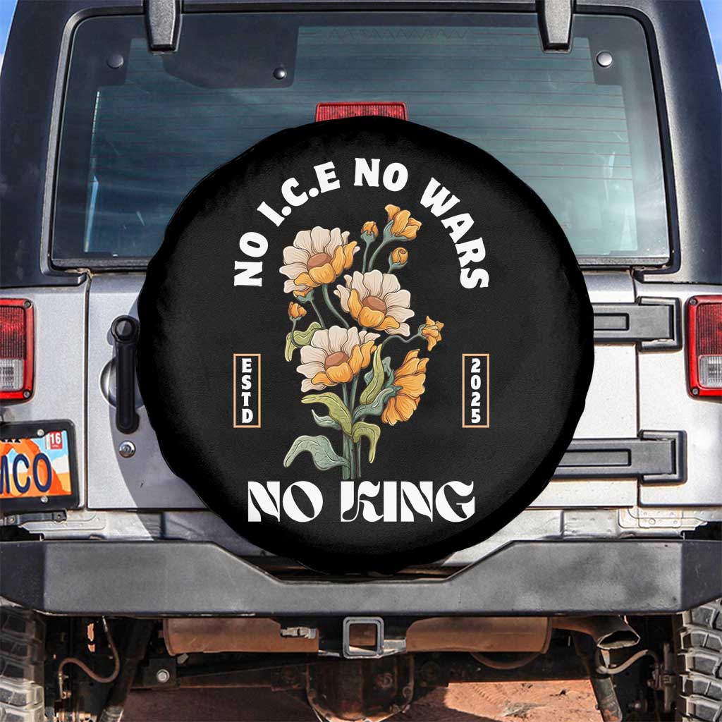 No Wars No ICE No Kings Floral Vintage Spare Tire Cover Retro Flower Peaceful Protest Statement TS02 No hole Black Print Your Wear