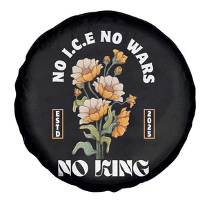 No Wars No ICE No Kings Floral Vintage Spare Tire Cover Retro Flower Peaceful Protest Statement TS02 Print Your Wear