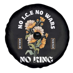 No Wars No ICE No Kings Floral Vintage Spare Tire Cover Retro Flower Peaceful Protest Statement TS02 Print Your Wear
