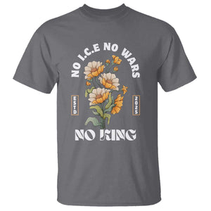 No Wars No ICE No Kings Floral Vintage T Shirt Retro Flower Peaceful Protest Statement TS02 Charcoal Print Your Wear